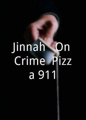 Jinnah - On Crime: Pizza 911海报封面图