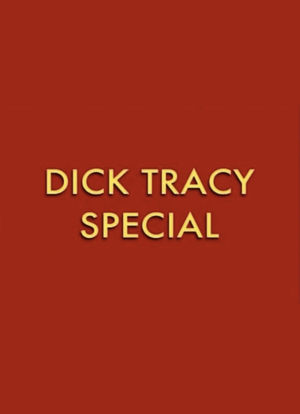 Dick Tracy Special海报封面图