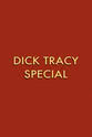 Ralph Byrd Dick Tracy Special