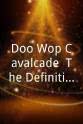 Kenny Vance Doo Wop Cavalcade: The Definitive Anthology
