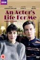 Phil Willmott An Actor's Life for Me