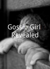 Gossip Girl Revealed