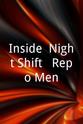 Dan Goettel Inside: Night Shift - Repo Men