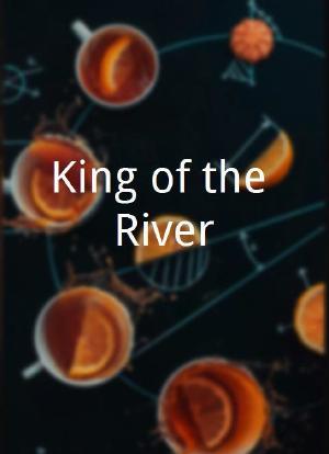 King of the River海报封面图