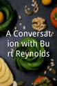 Buddy Killen A Conversation with Burt Reynolds