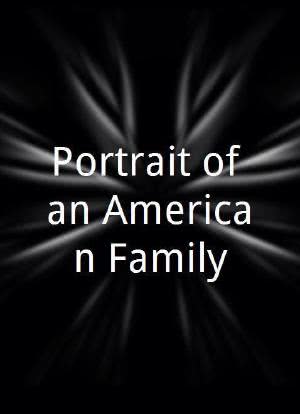 Portrait of an American Family海报封面图