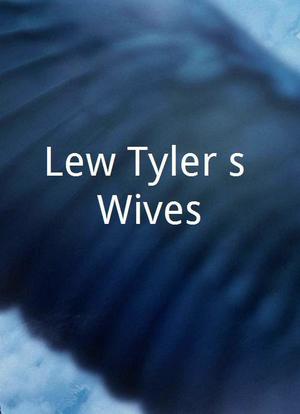 Lew Tyler's Wives海报封面图