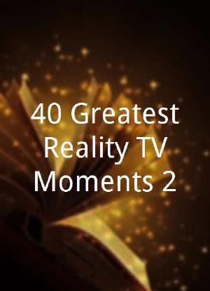 40 Greatest Reality TV Moments 2海报封面图