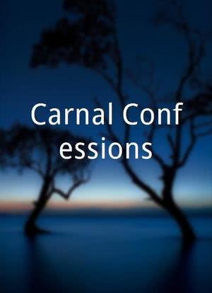 Carnal Confessions海报封面图