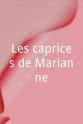 Marco Behar Les caprices de Marianne