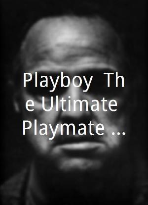Playboy: The Ultimate Playmate Search海报封面图