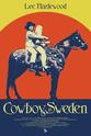 Steve Rowland Cowboy in Sweden