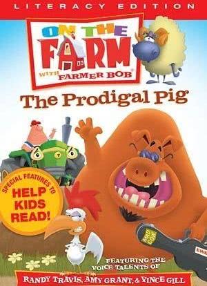 On the Farm: The Prodigal Pig海报封面图