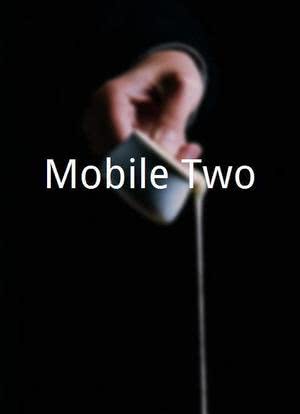 Mobile Two海报封面图