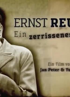 Ernst Reuter - Ein zerrissenes Leben海报封面图