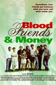 Gary Lowery Blood, Friends and Money
