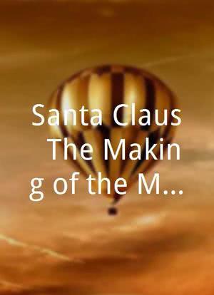 Santa Claus: The Making of the Movie海报封面图