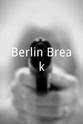约翰·希勒 Berlin Break
