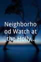 Elizabeth Carlisle Neighborhood Watch at the Hollywood