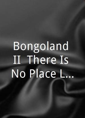 Bongoland II: There Is No Place Like Home海报封面图