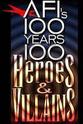 Gordon Smith AFI's 100 Years... 100 Heroes & Villains
