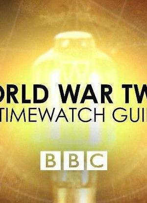 World War Two: A Timewatch Guide海报封面图