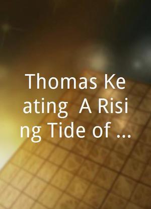Thomas Keating: A Rising Tide of Silence海报封面图