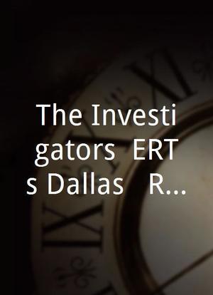 The Investigators: ERTs Dallas - Revenge Ride海报封面图