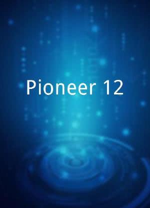 Pioneer 12海报封面图