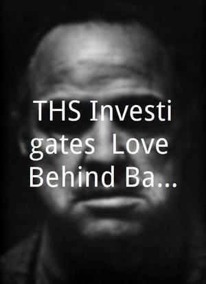 THS Investigates: Love Behind Bars海报封面图