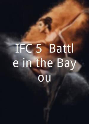 IFC 5: Battle in the Bayou海报封面图