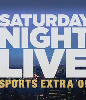 Saturday Night Live Sports Extra '09海报封面图