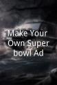 Robert Markopoulos Make Your Own Superbowl Ad