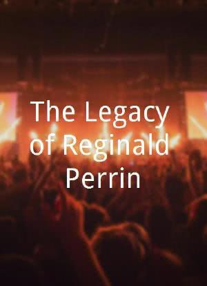 The Legacy of Reginald Perrin海报封面图