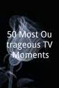伊利斯·瑟韦尔 50 Most Outrageous TV Moments