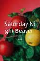 凯伦·莎莫 Saturday Night Beaver II