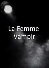 La Femme Vampir