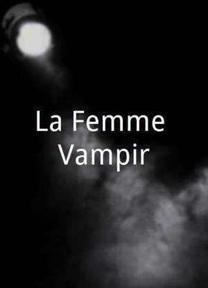 La Femme Vampir海报封面图