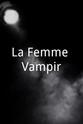 Heidemarie Fuentes La Femme Vampir