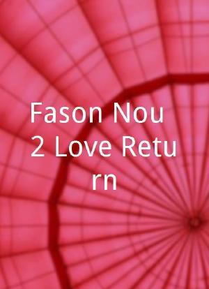 Fason Nou: 2 Love Return海报封面图