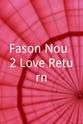 Jennifer Ferdinand Fason Nou: 2 Love Return