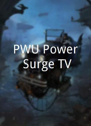 PWU Power Surge TV海报封面图