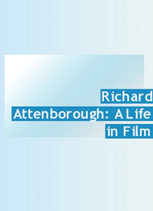 Richard Attenborough: A Life in Film海报封面图