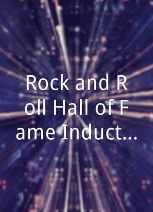 Rock and Roll Hall of Fame Induction Ceremony海报封面图