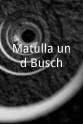埃尔温·格绍内克 Matulla und Busch