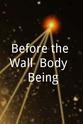 Torben Ulrich Before the Wall: Body & Being