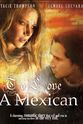 Antonio R. Munoz To Love a Mexican