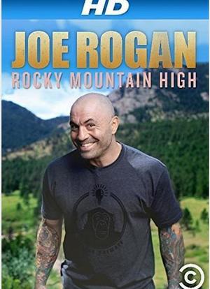 Joe Rogan: Rocky Mountain High海报封面图