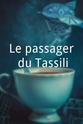 Rachid Bahri Le passager du Tassili