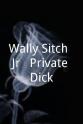 Aki Kitamura Wally Sitch, Jr.: Private Dick